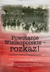 Okładka katalogu wystawy "Powstanie Wielkopolskie - Rozkaz!