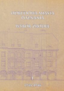 1.Odbudowa Poznania - okładka - tom 1 okładka zmieniona-kopia